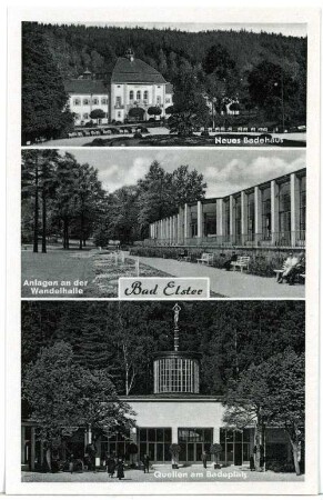 Bad Elster. Quellen am Badeplatz, Albertbad, Wandelhalle