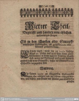 Vierter Theil/ Begreifft und handelt von etzlichen nothwendigen Fragen.