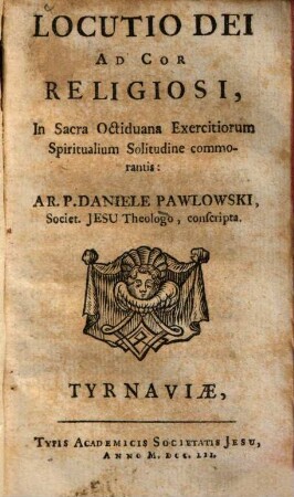 Locutio Dei Ad Cor Religiosi : In Sacra Octiduana Exercitiorum Spiritualium Solitudine commorantis