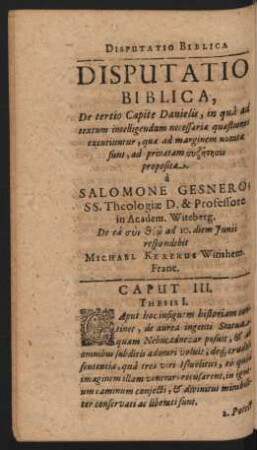 Disputatio Biblica, De tertio Capite Danielis, ... Resp. Michael Kerrerus