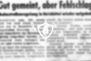 Gut gemeint, aber Fehlschlag