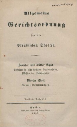 Theil 2/4: Verfahren in nicht streitigen Angelegenheiten. Pflichten der Justizbeamten. Neuere Bestimmungen