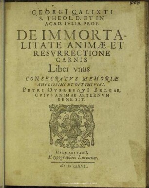 De immortalitate animae et resurrectione carnis : liber unus ...