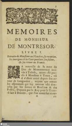 Retraite de Monsieur en Flandres, sa reception, les intrigues à la Cour pendant son sejour, & son retour en France