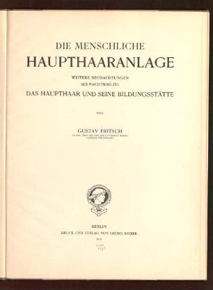 Die menschliche Haupthaaranlage : weitere Beobachtungen als Nachtrag
