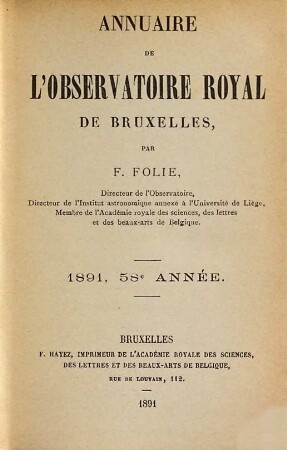 Annuaire de l'Observatoire Royal de Bruxelles. 58. 1891