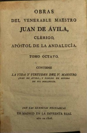Obras del venerable maestro Juan de Avila .... 8, La vida y virtudes del v. maestro Juan de Avila [u.a.]