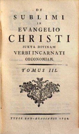 De Sublimi In Evangelio Christi Juxta Divinam Verbi Incarnati Oeconomiam, 3