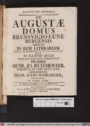 Dissertatio Historica De Augustæ Domus Brunsvigio-Luneburgensis Meritis In Rem Literariam