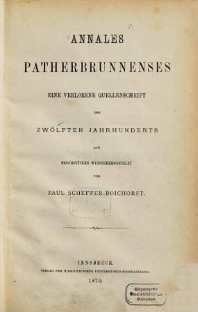 Annales Patherbrunnenses : eine verlorene Quellenschrift des zwölften Jahrhunderts