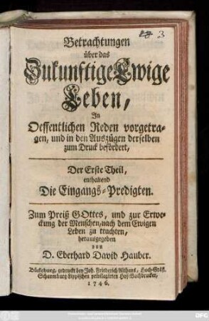 Theil 1: enthaltend Die Eingangs-Predigten