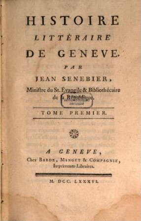 Histoire Littéraire De Geneve. 1
