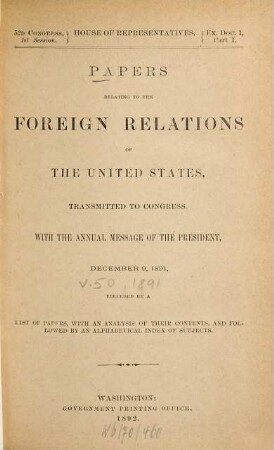 Papers relating to the foreign relations of the United States : transmitted to Congress with the Annual message of the President. 1891 = congr. 52, Sess. 1 = 50