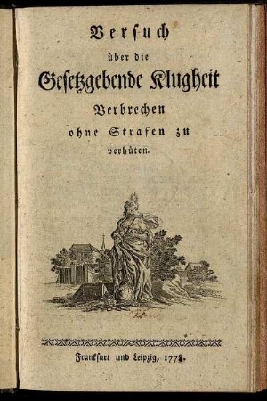 Versuch über die gesetzgebende Klugheit, Verbrechen ohne Strafen zu verhüten