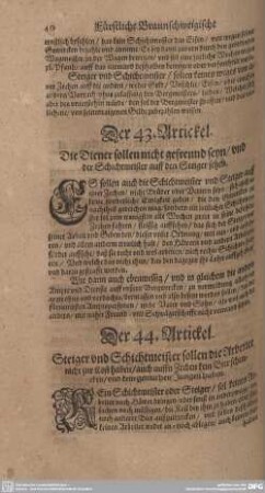 Der 43. Artickel. Die Diener sollen nicht gefreund seyn/ und der Schichtmeister auff den Steiger sehen.