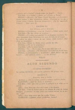 Cuadro primero : La misma decoración del cuadro primero del primer acto