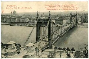 Budapest. Blick vom Blocksberg auf Elisabethbrücke über die Donau : Budapest. Blick vom Blocksberg auf Elisabethbrücke (1897-1903; Aurél Czekelius, Antal Kherndl) über die Donau