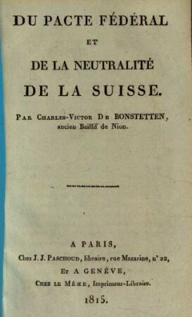 Du Pacte Fédéral et de la neutralité de la Suisse
