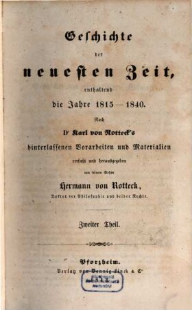 Geschichte der neuesten Zeit, enthaltend die Jahre 1815 - 1840, 2