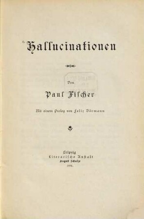 Hallurinationen : Mit einem Prolog von Felix Dörmann