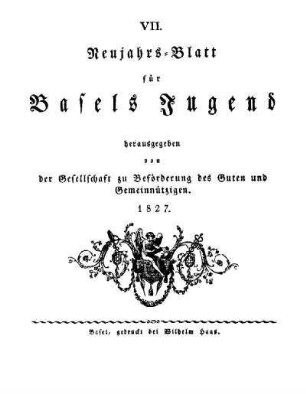 7: Neujahrsblatt für Basels Jugend - 7.1827