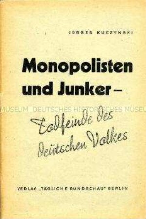 Streitschrift von Jürgen Kuczynski zur Geschichte des deutschen Monopolkapitals