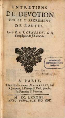 Entretiens de devotion sur le S. Sacrament de l'autel
