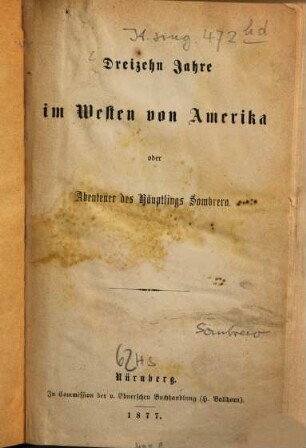 Dreizehn Jahre im Westen von Amerika oder Abenteuer des Häuptlings Sombrero