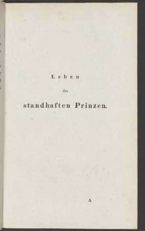 Das Leben standhaften Prinzen