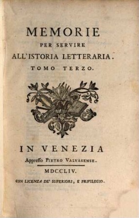Memorie per servire all'istoria letteraria. 3. 1754