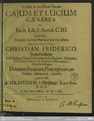 Cajum et Lucium Caesares ex Tacit. lib. I. annal. c. III. productos