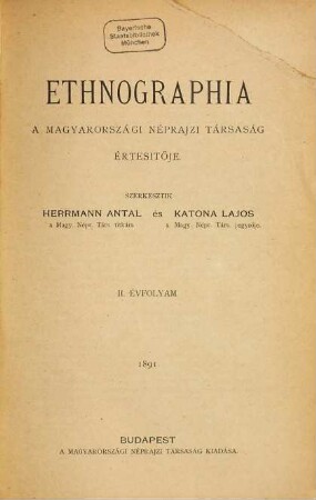 Ethnographia : a Magyar Néprajzi Társaság folyóirata : journal of the Hungarian ethnographic society. 2. 1891