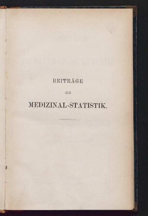 2: Beiträge zur Medizinal-Statistik