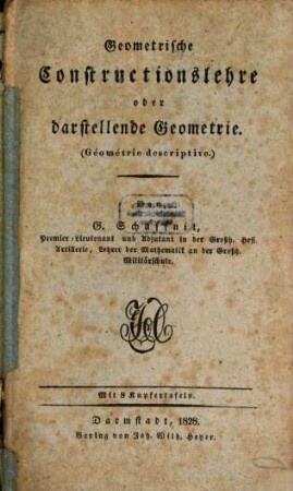 Geometrische Constructionslehre oder darstellende Geometrie (géométrie descriptive)