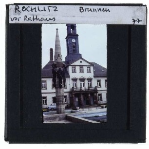 Rochlitz, Rathaus,Rochlitz, Marktbrunnen