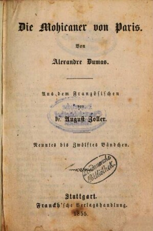 Die Mohikaner von Paris : Von Alexandre Dumas. Aus dem Französischen von August Zoller. 9-12