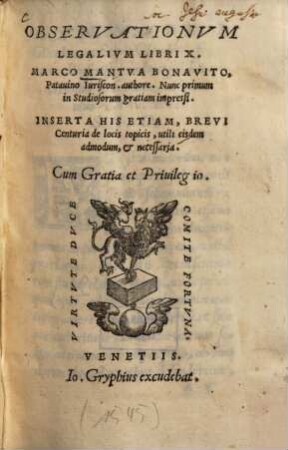 Observationvm Legalivm Libri X. : Inserta His Etiam, Brevi Centuria de locis topicis, utili eisdem admodum, et necessaria