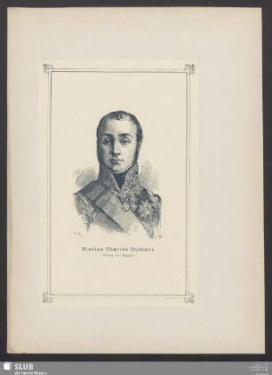 Nicolas Charles Oudinot. Herzog von Reggio