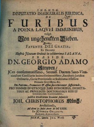 Disputatio Inauguralis Juridica, De Furibus A Poena Laqvei Immunibus, vulgò Von ungehenckten Dieben