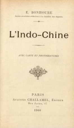 L'Indo-Chine : avec carte et photogravures