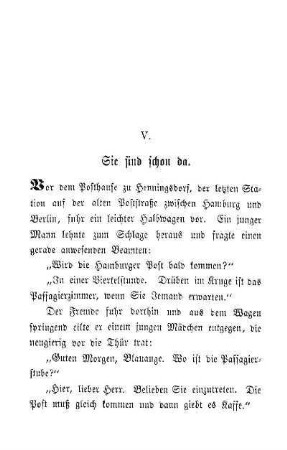 V. Sie sind schon da
