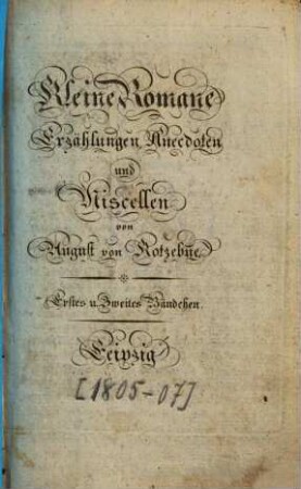 Kleine Romane, Erzählungen, Anecdoten und Miscellen, 1