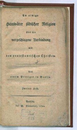 In: An einige Hausväter jüdischer Religion über die vorgeschlagene Verbindung mit den protestantischen Christen ; Band 2