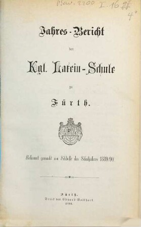 Jahres-Bericht der Kgl. Latein-Schule in Fürth. 1889/90