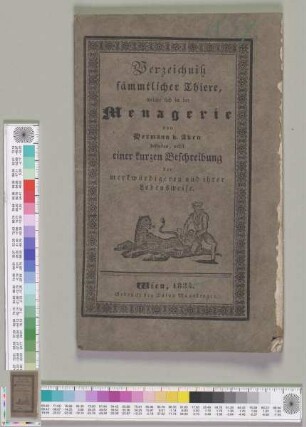 Verzeichniß sämmtlicher Thiere, welche sich in der Menagerie von Hermann v. Aken befinden