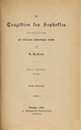 Die Tragödien des Sophokles : zum Schulgebrauche mit erklärenden Anmerkungen versehen, 4. Aias