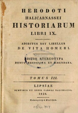 Herodoti Halicarnassei Historiae : libri IX ; Adiectus est Libellus de vita Homeri, 3