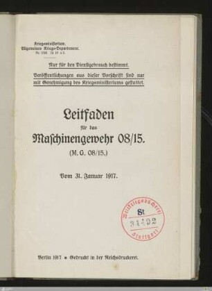 Leitfaden für das Maschinengewehr 08/15 :  ; vom 31. Janaur 1917