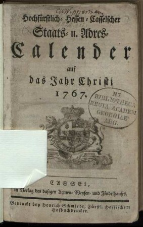 1767: Hochfürstl.-Hessen-Casselischer Staats- und Adreß-Calender