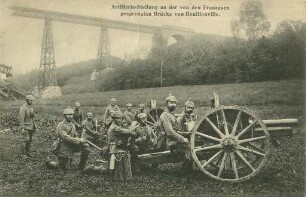 Erster Weltkrieg - Postkarten "Aus großer Zeit 1914/15". "Artillerie-Stellung an der von den Franzosen gesprengten Brücke von Bouillonville"